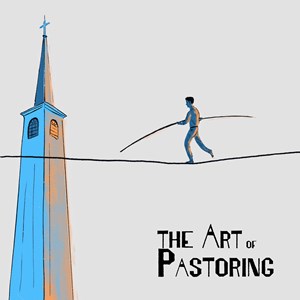 The Art of Pastoring