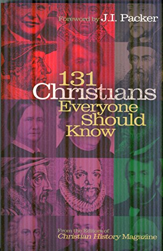 131 Christians Everyone Should Know